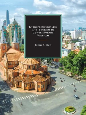 cover image of Entrepreneurialism and Tourism in Contemporary Vietnam